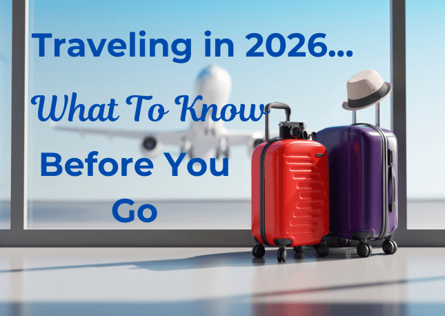 What traveling in 2026 will look like with new guidelines