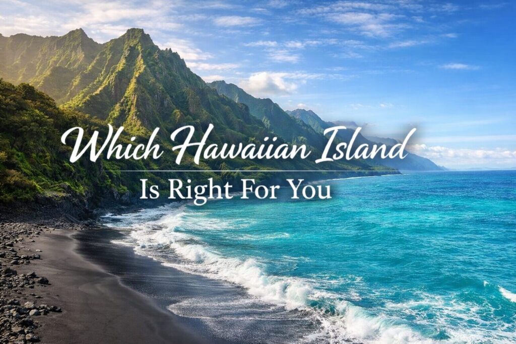 Narrow down which Hawaiian Island is right for your next vacation.